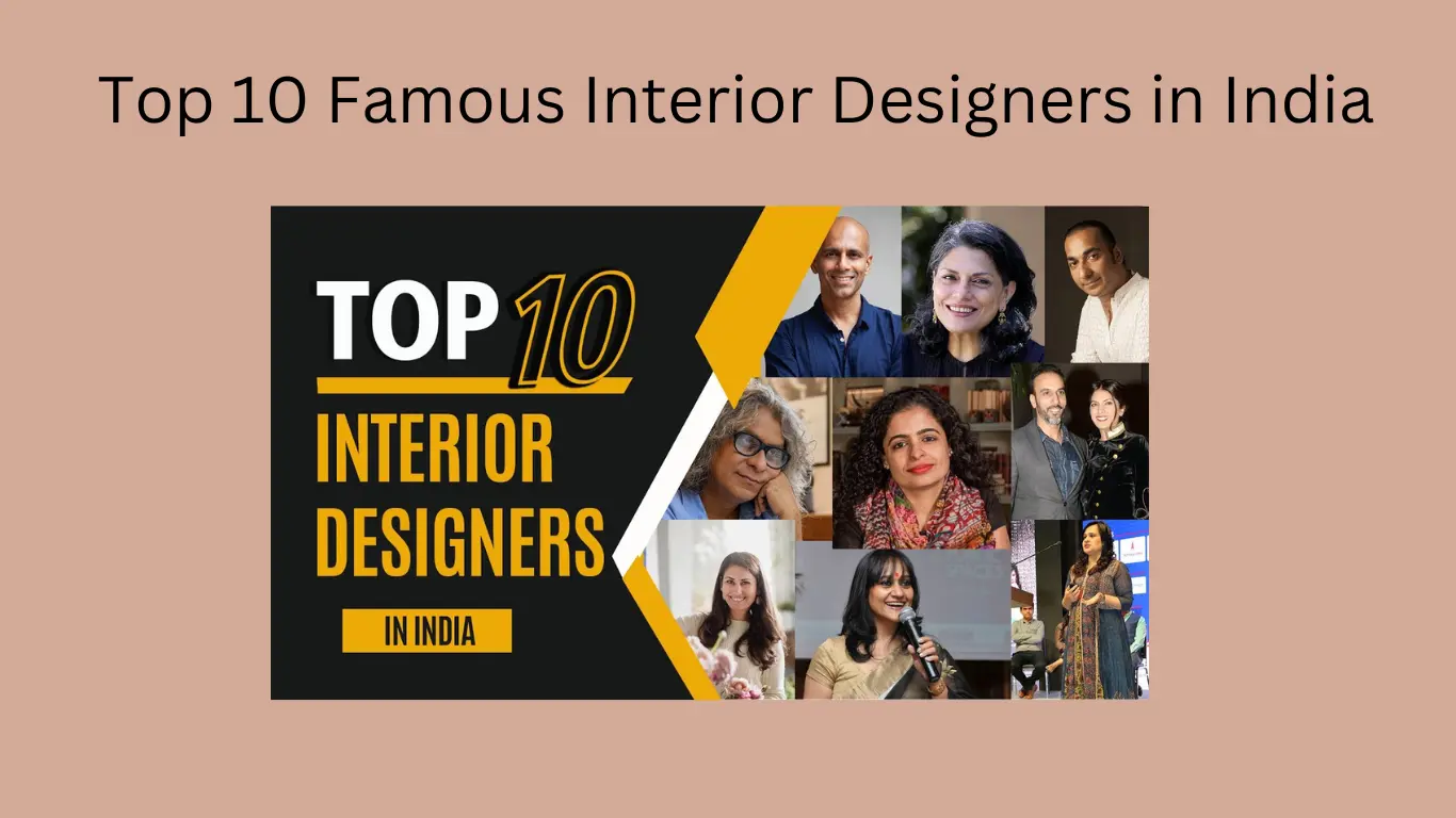Top 10 Famous Interior Designers in India